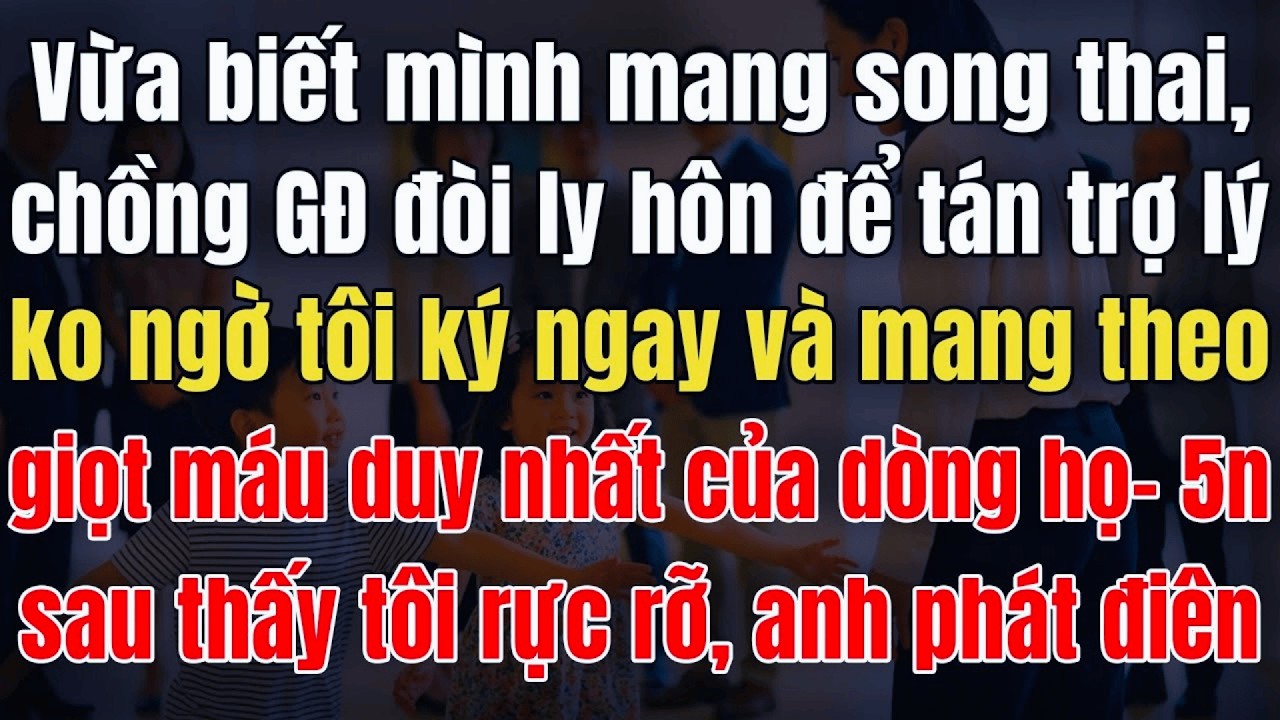 Ép Ly Hôn Khi Tôi Có Song Thai, 5 Năm Sau Chồng Cũ Quỳ Xin Quay Lại Khi Thấy Giọt Máu Duy Nhất...