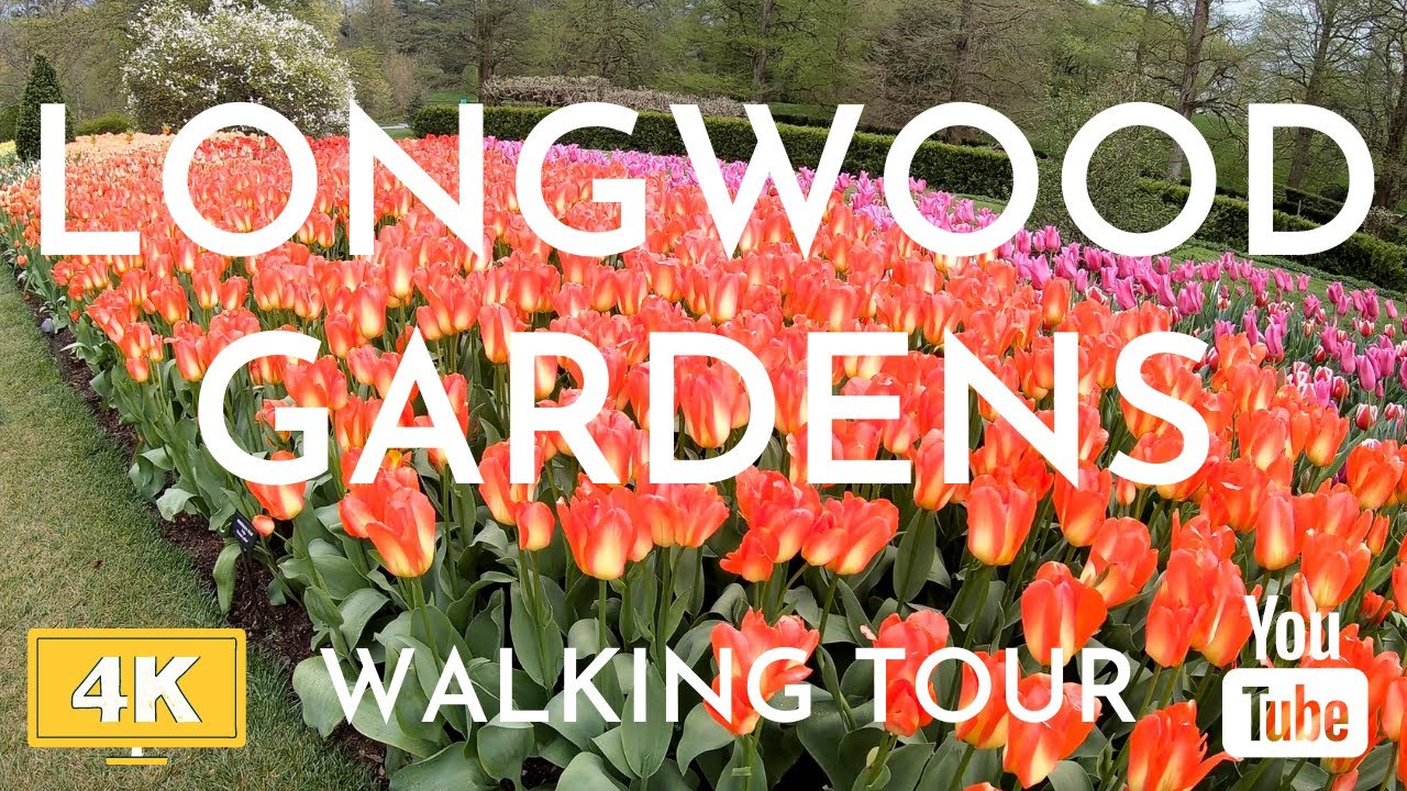 Longwood Gardens Walking Tour 4k