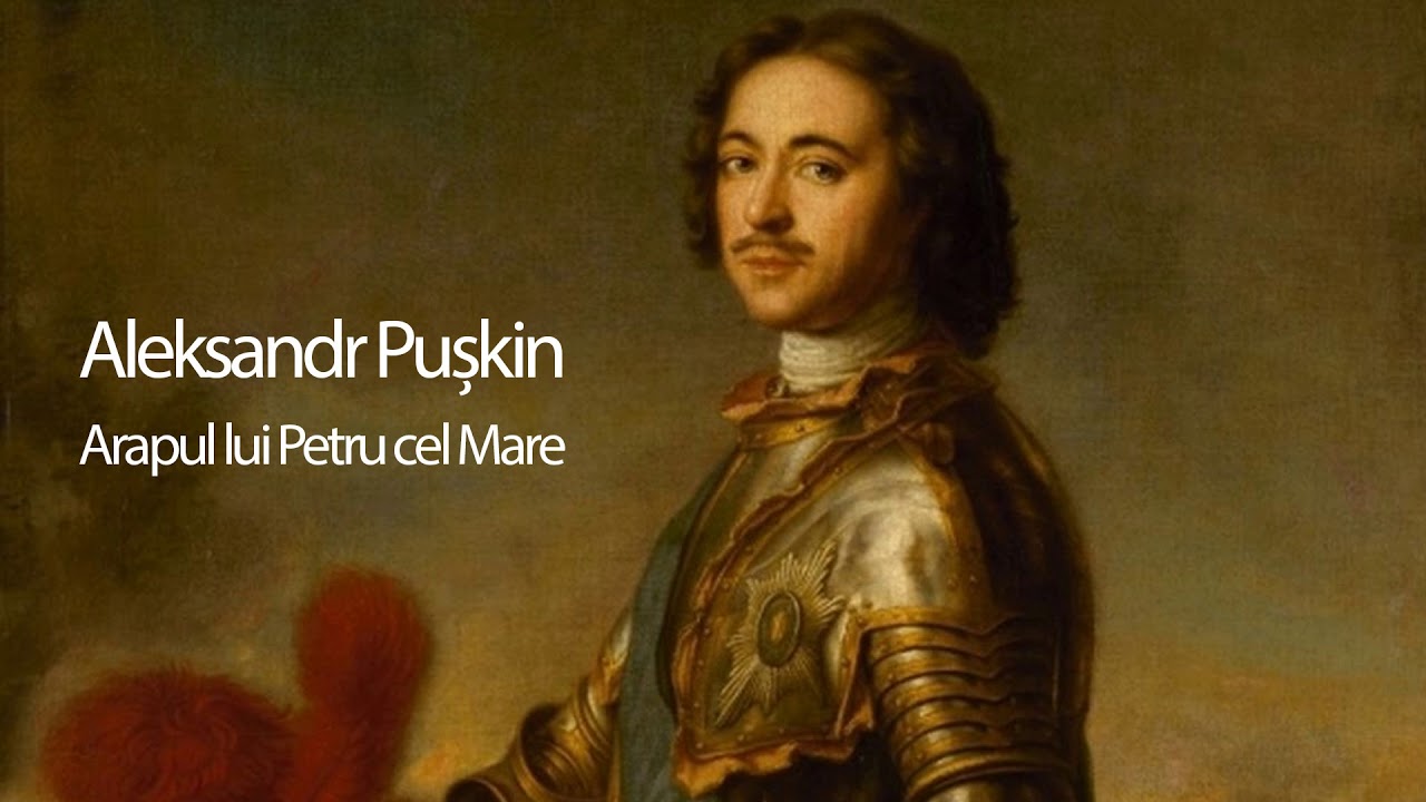 Alexander Puskin - Arapul lui Petru cel Mare