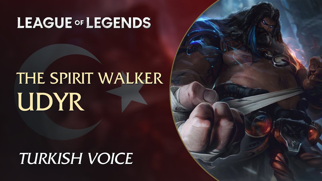 Udyr, the Spirit Walker (Udyr, Ruh Gezgini) — NEW Interactions in Turkish (Türkçe)