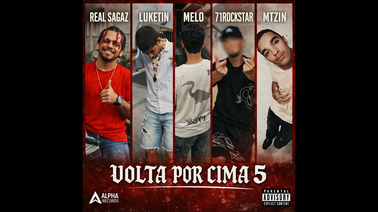 Volta por cima 5 -Real sagaz | luketin | Melo | 71Rockstar | Mtzin  (Prod,DJ gr)