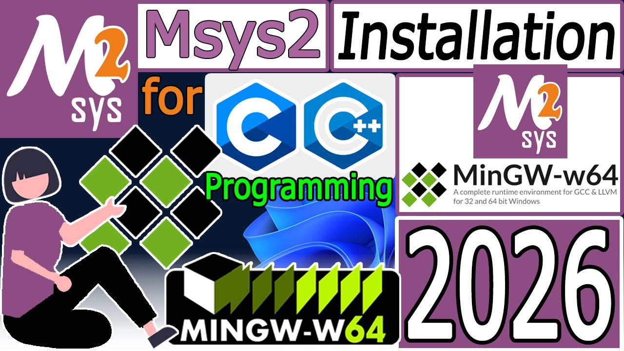 How to install Msys2 for MinGW w64 on Windows 10/11 [ 2026 Update ] MinGW GNU Compiler for C/C++