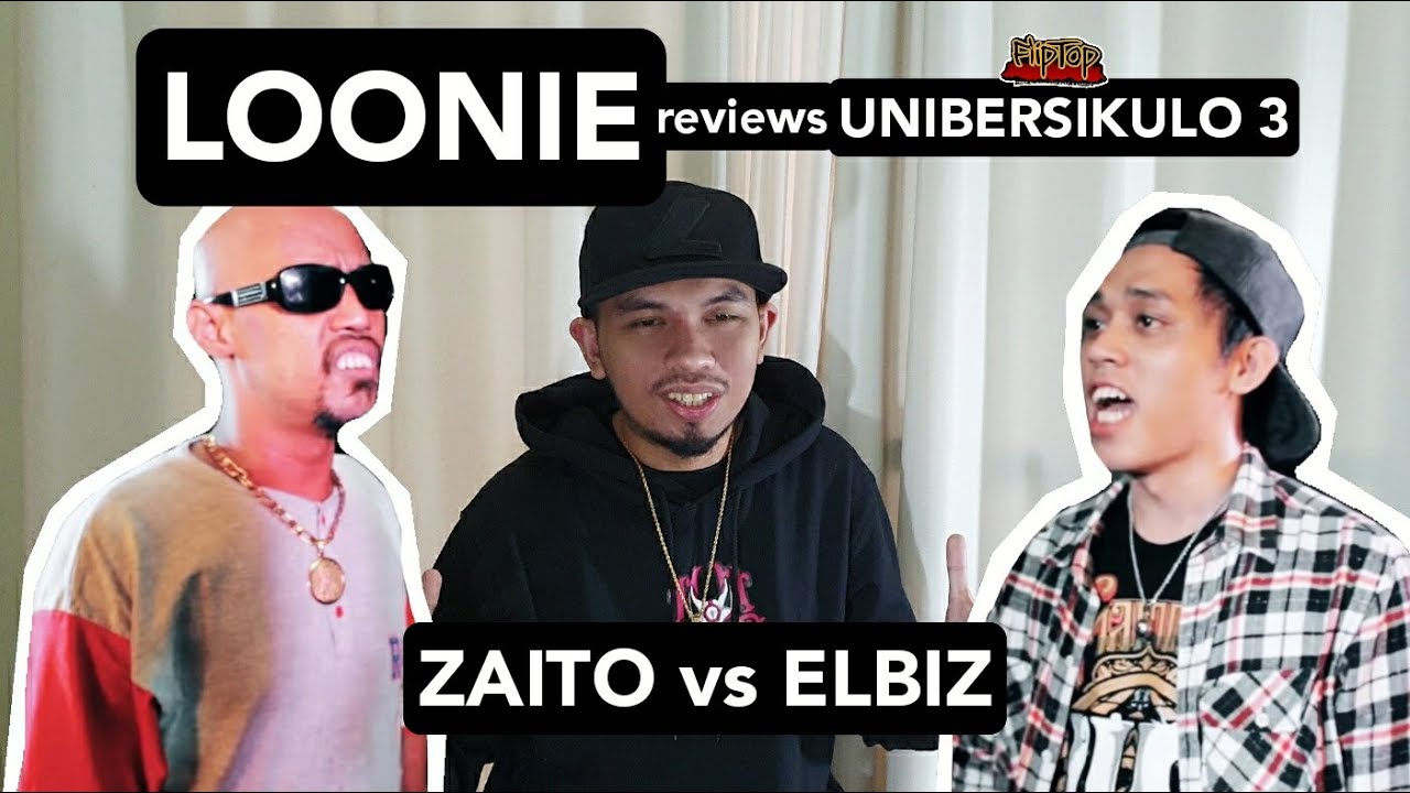 LOONIE | BREAK IT DOWN: Rap Battle Review E138 | UNIBERSIKULO 3: ZAITO vs ELBIZ