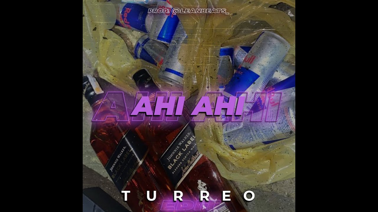 Ahí Ahí - Negro Tecla (TURREO EDIT) Prod. LeanBeats