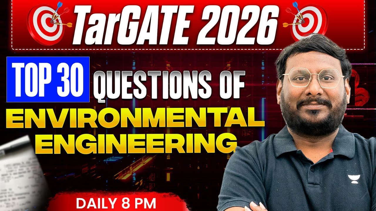 TarGATE 2026 | Top 30 Questions of Environmental Engineering | KP Sir