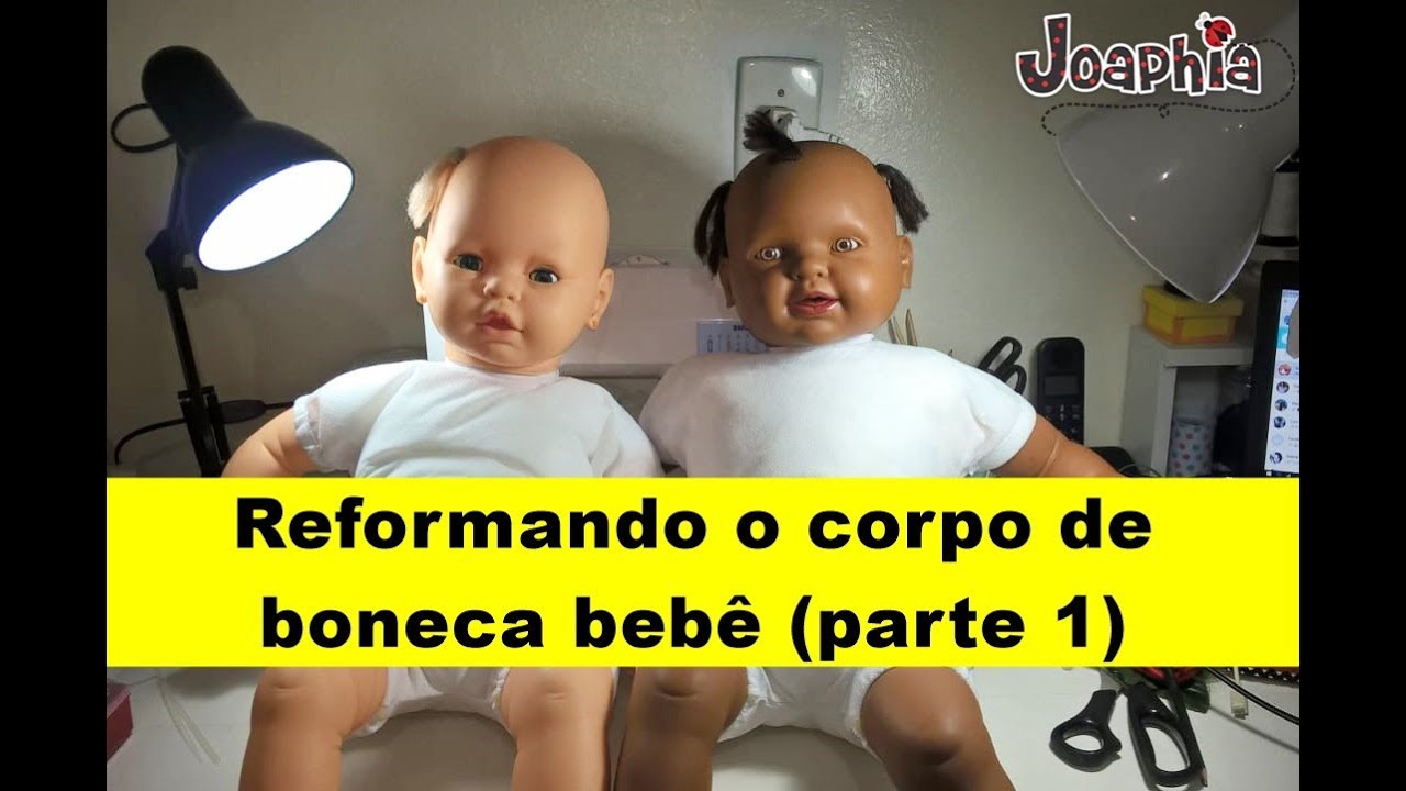REFORMANDO O CORPO DE BONECA BEBÊ - Parte 1