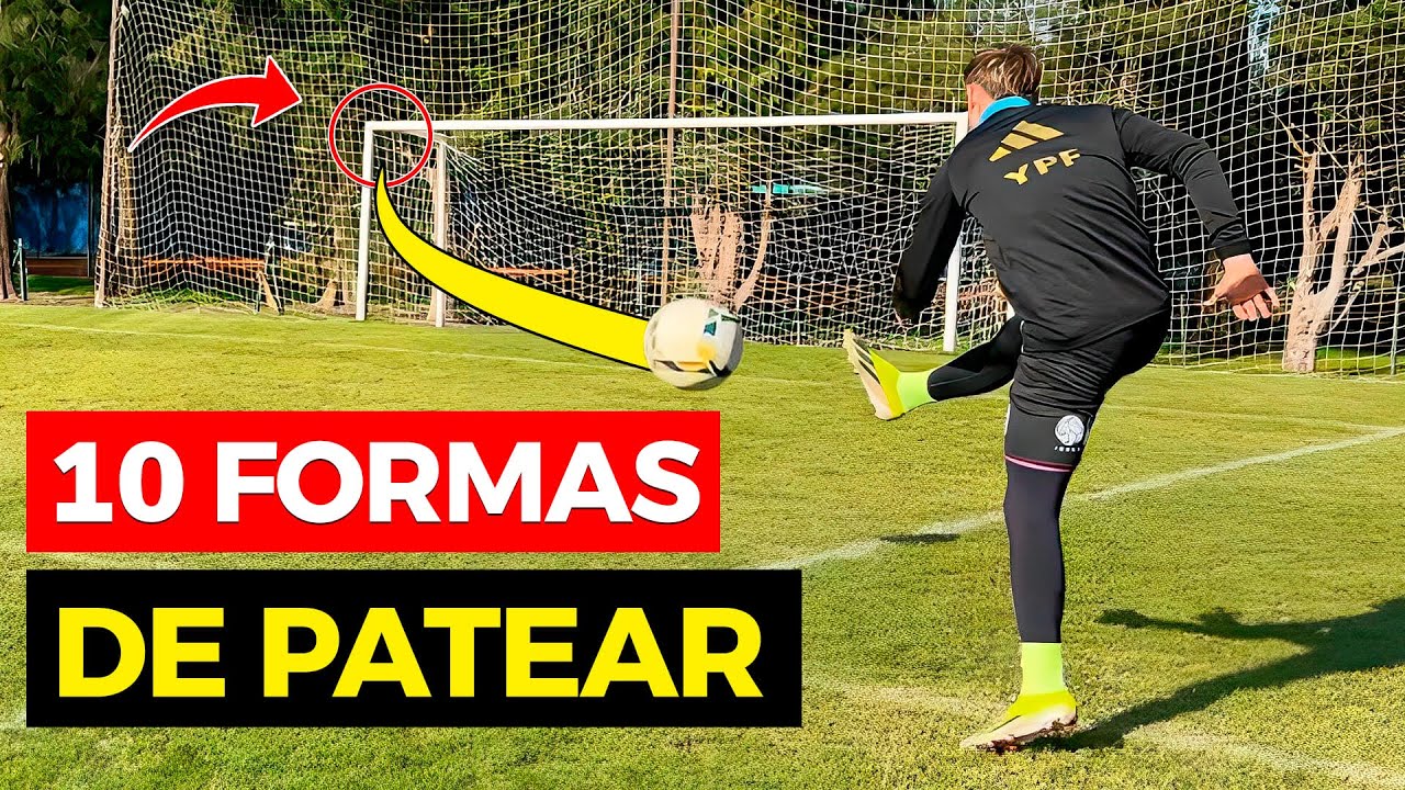 10 Maneras de PATEAR (Y hacer muchos goles)