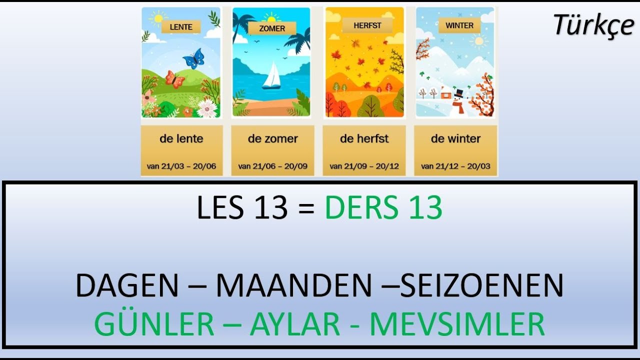DERS 13 -GÜNLER-AYLAR-MEVSIMLER - Hollandaca  #Nederlandsleren #learndutch #Hollandacaögreniyorum