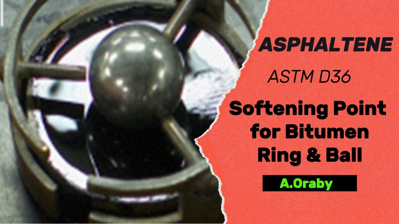 ASTM D36 درجة التطرية للبيتومين/الاسفلت- Softening point for bitumen / Asphalt by Ring and Ball Meth