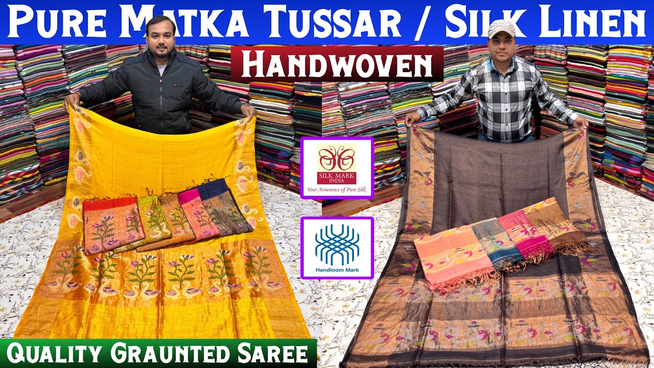Pure Matka Silk Mark Certified | Tussar Silk | Pure Silk Linen Saree Manufacturer