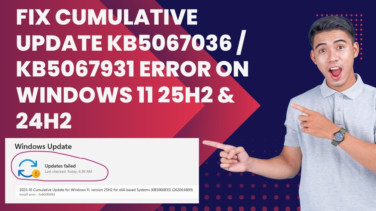 Fix Cumulative Update KB5067036 / KB5067931 Error on Windows 11 25H2 & 24H2
