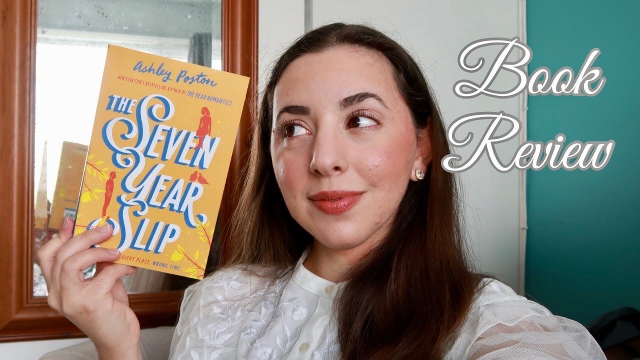 BOOK RECAP & REVIEW | The Seven Year Slip by Ashley Poston - My New FAVORITE Book