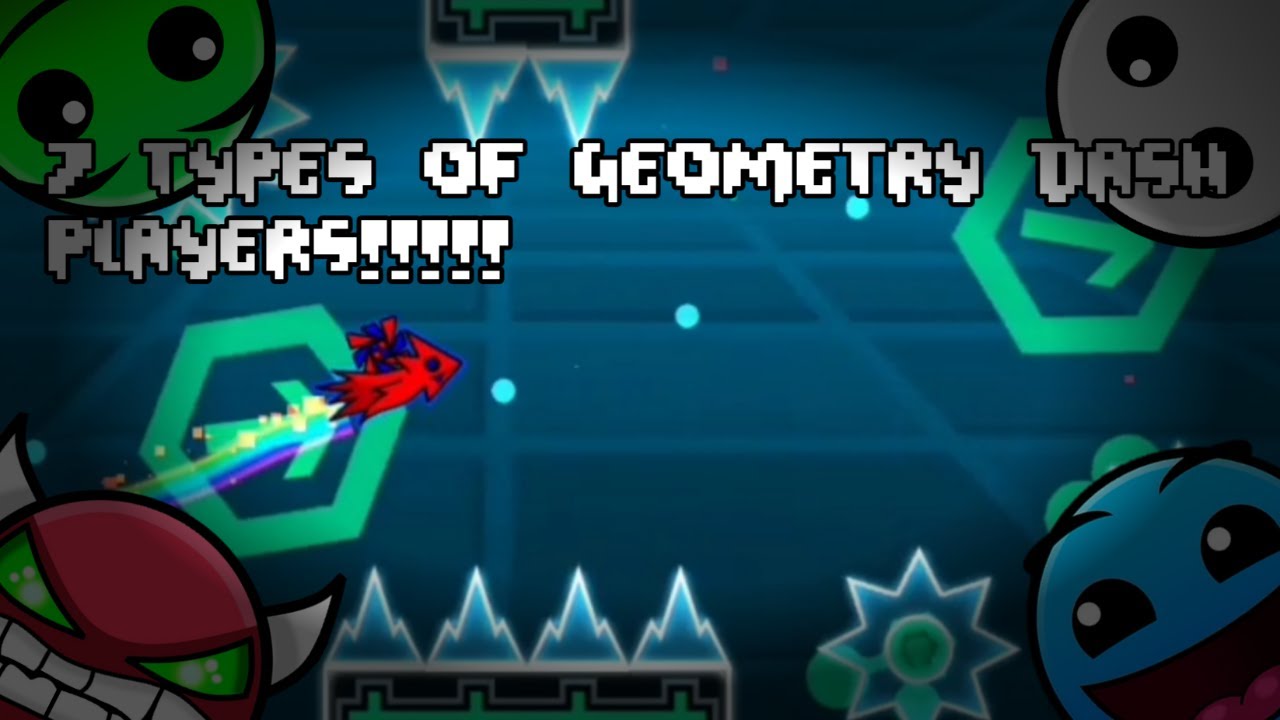 7 Types of Geometry Dash Players
