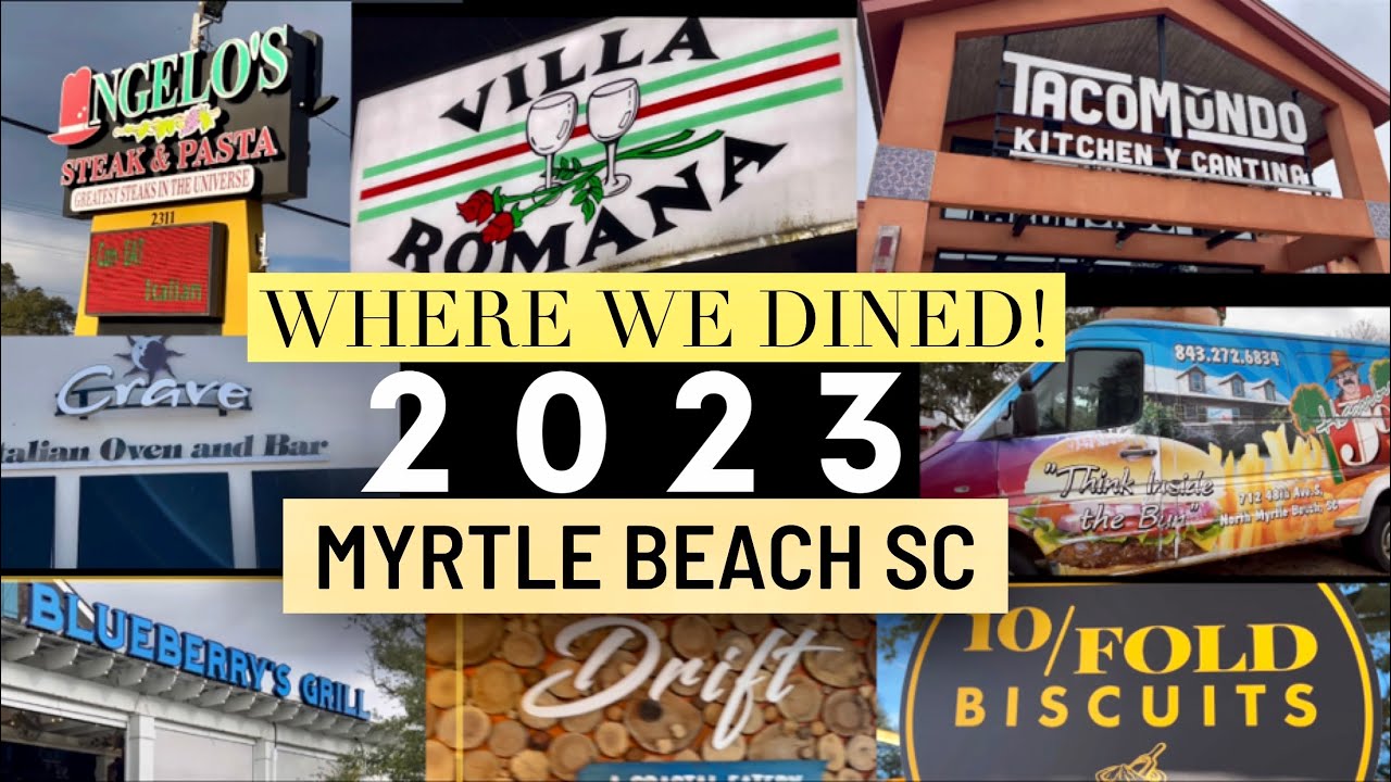 Myrtle beach SC food restaurants dining 2023