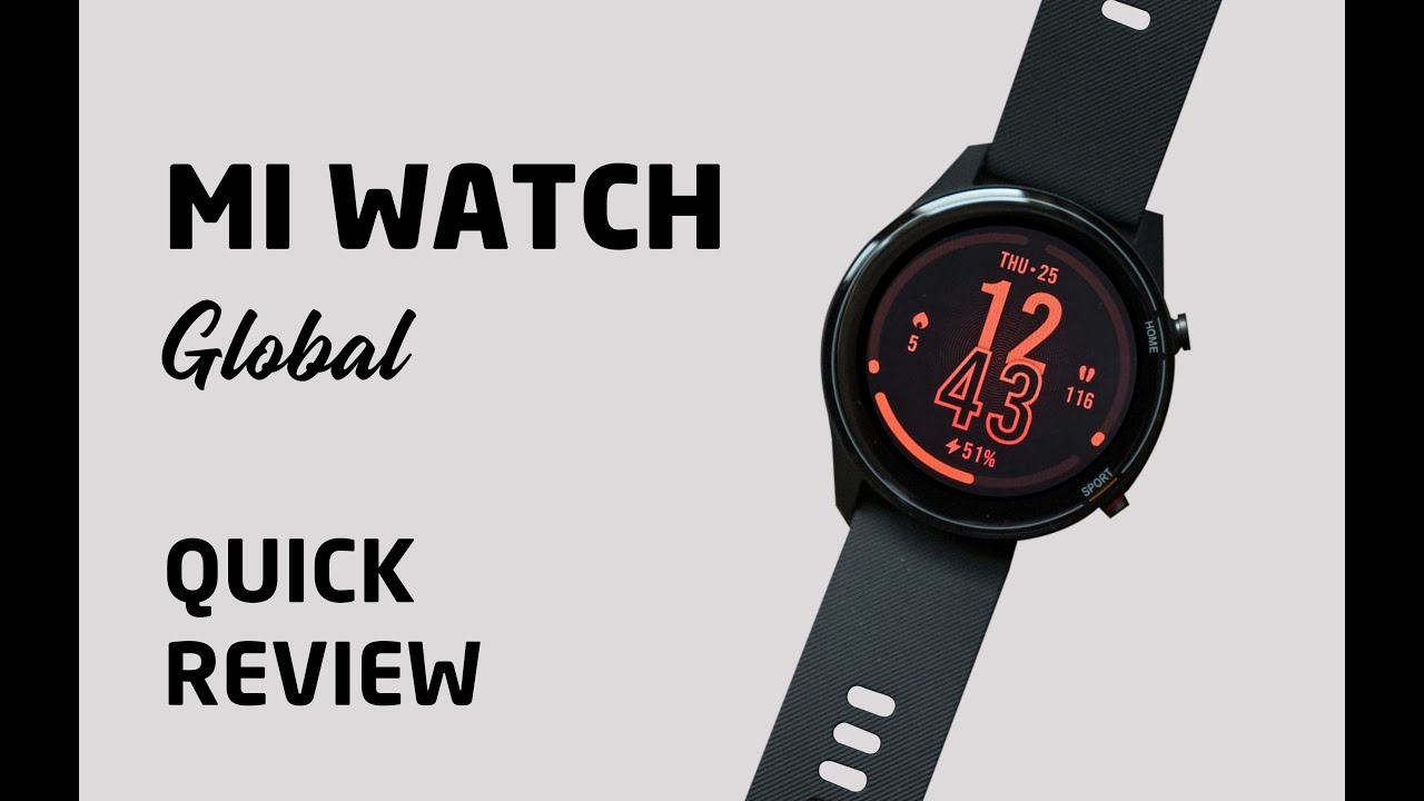 Xiaomi Mi Watch global! - Quick Review 2022