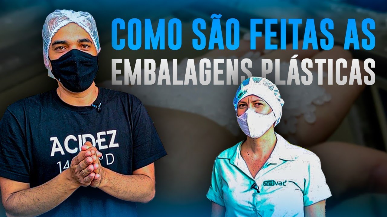 COMO SÃO FEITAS AS EMBALAGENS PLÁSTICAS