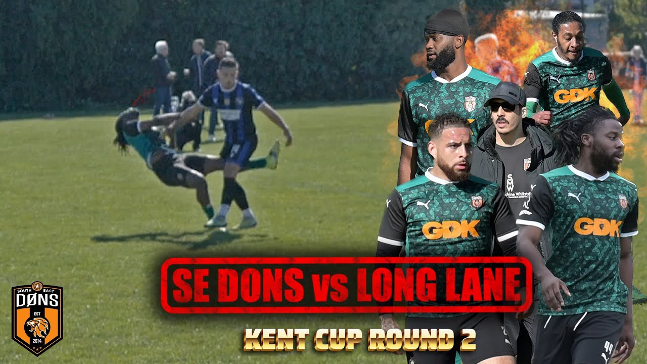 SE DONS vs LONG LANE | KENT CUP | ‘Stick Together’