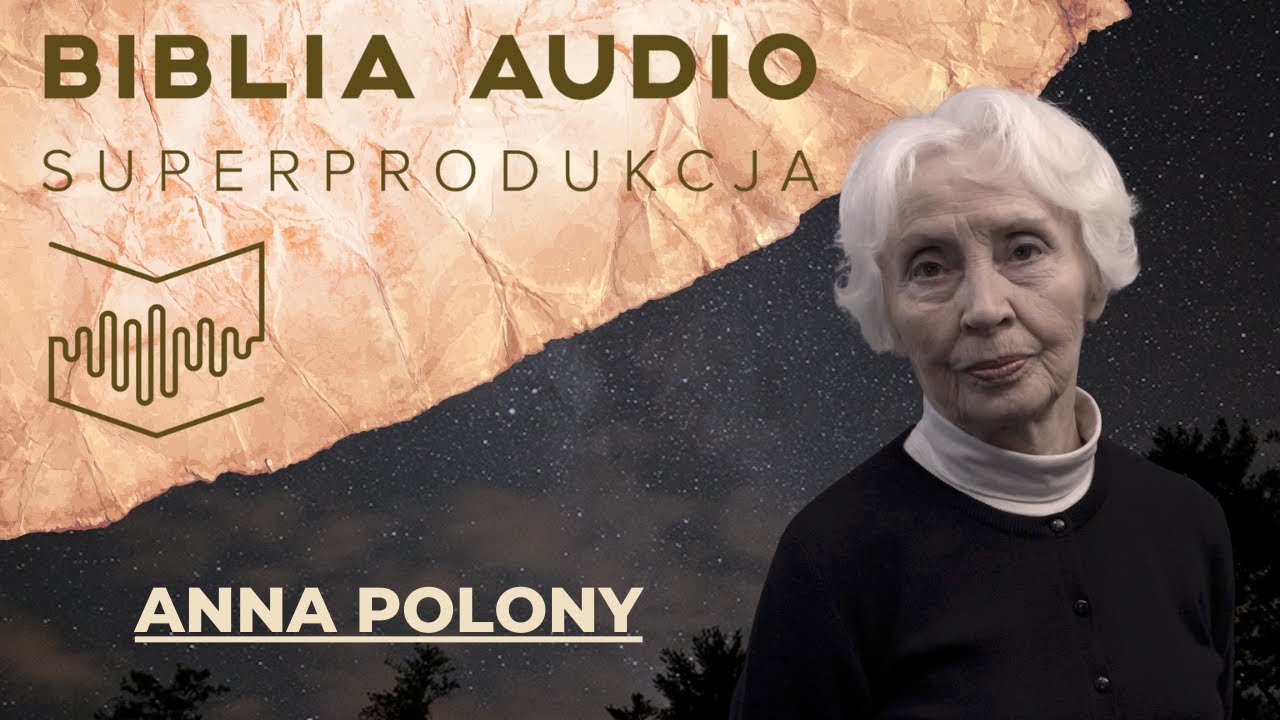 Anna Polony - Biblia Audio superprodukcja