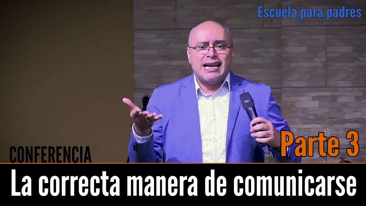 La correcta manera de comunicarse con los hijos | JOSÉ ORDÓÑEZ 2019 ✅