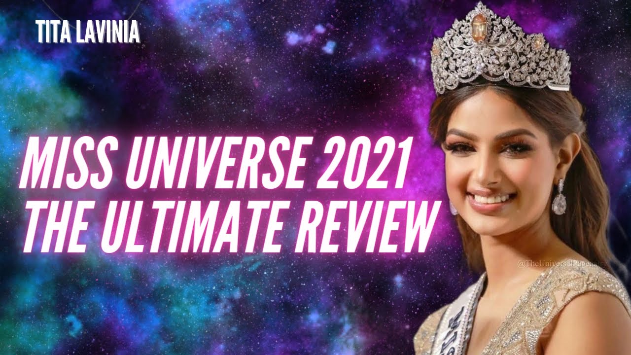 TITA LAVINIA'S ULTIMATE MISS UNIVERSE 2021 REVIEW!