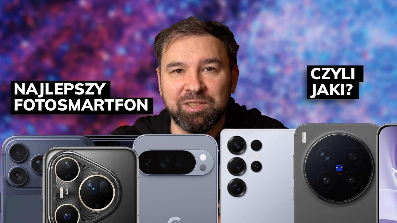 Najlepszy aparat w smartfonie | Czy taki w og&oacute;le istnieje?