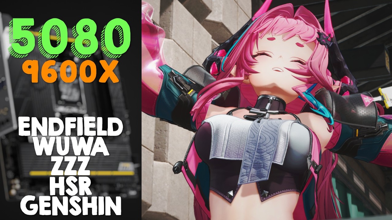 R5 9600X + RTX 5080 in 4K Gacha Games - Endfield, WuWa, ZZZ, HSR, Genshin Tested