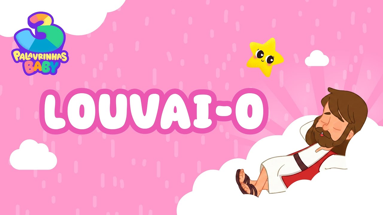 Louvai-O (Ruído Rosa) - 3 Palavrinhas Baby | Som do Útero para Bebês