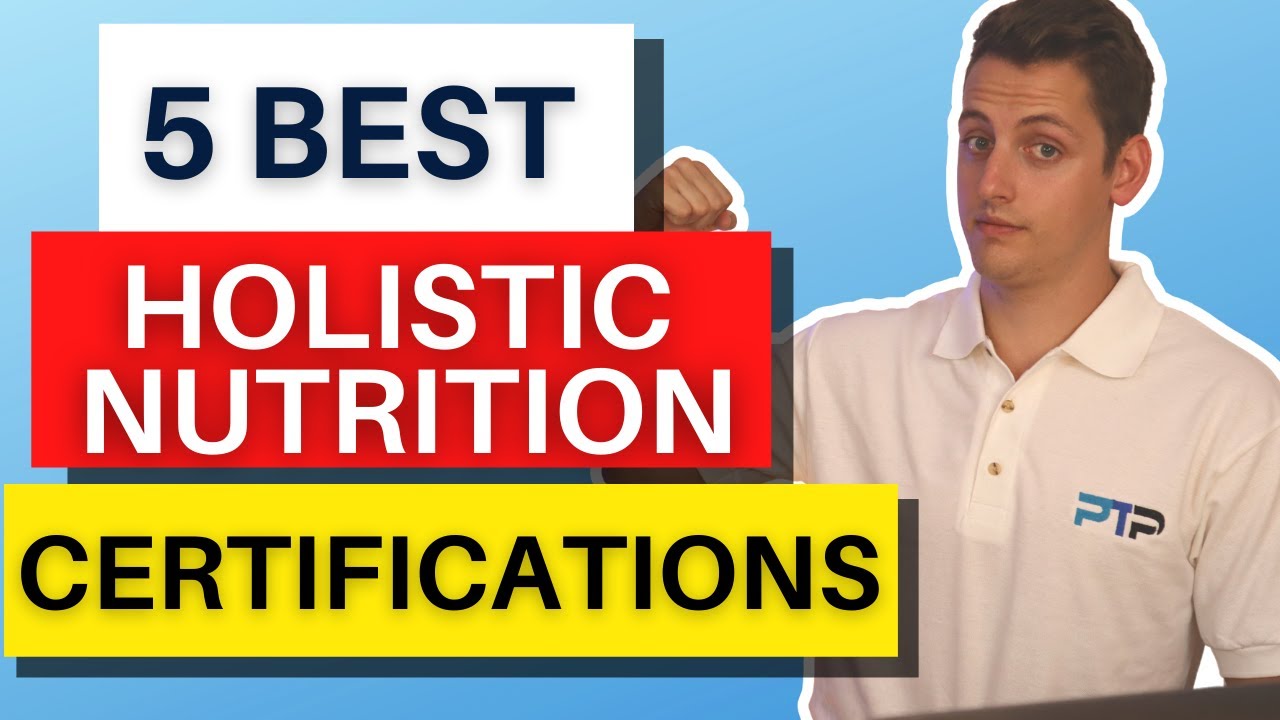 5 Best holistic Nutrition Certifications [In 2023]