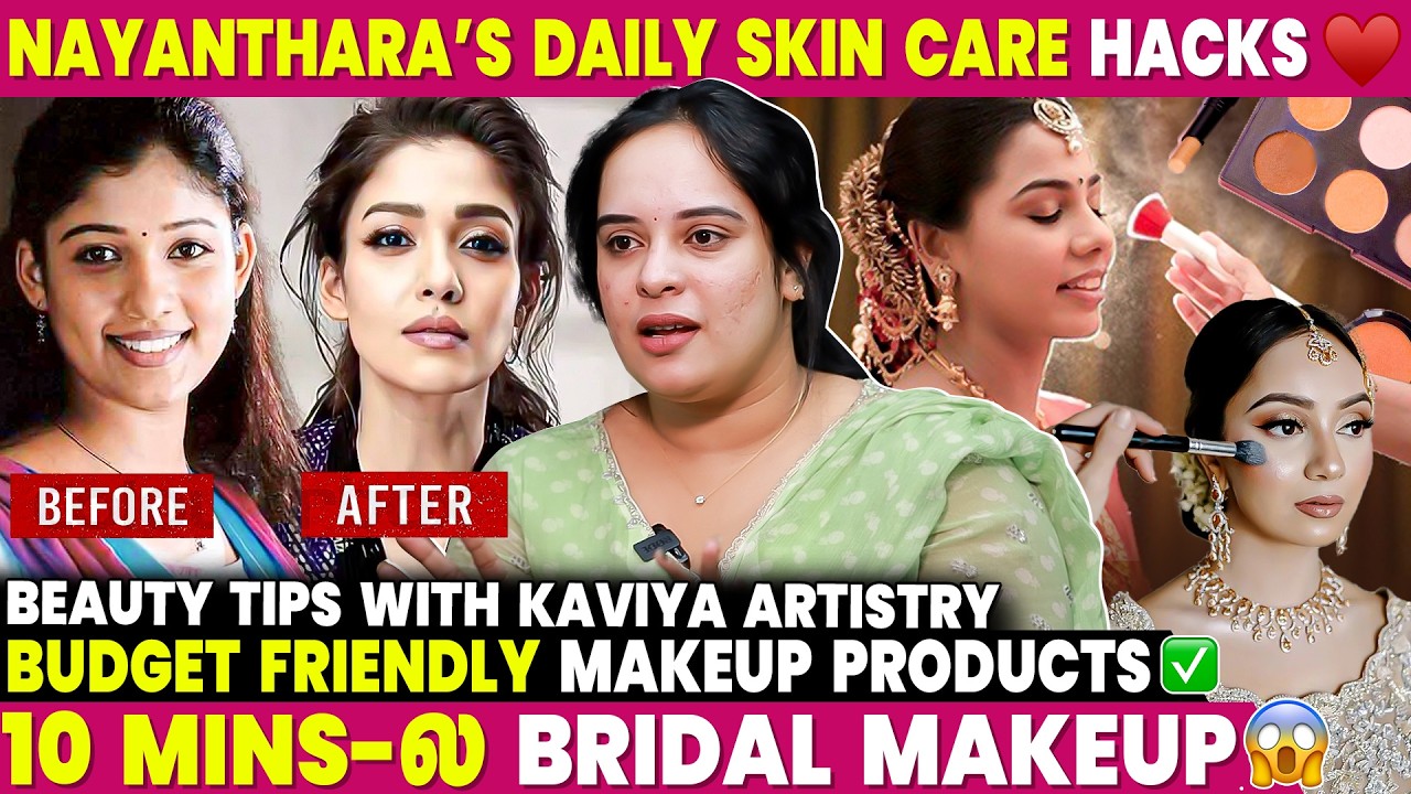 Celebrities-க்கு Low Cost Products-ல Makeover - Makeup Artist Kaviya | Celebrity Beauty Secrets