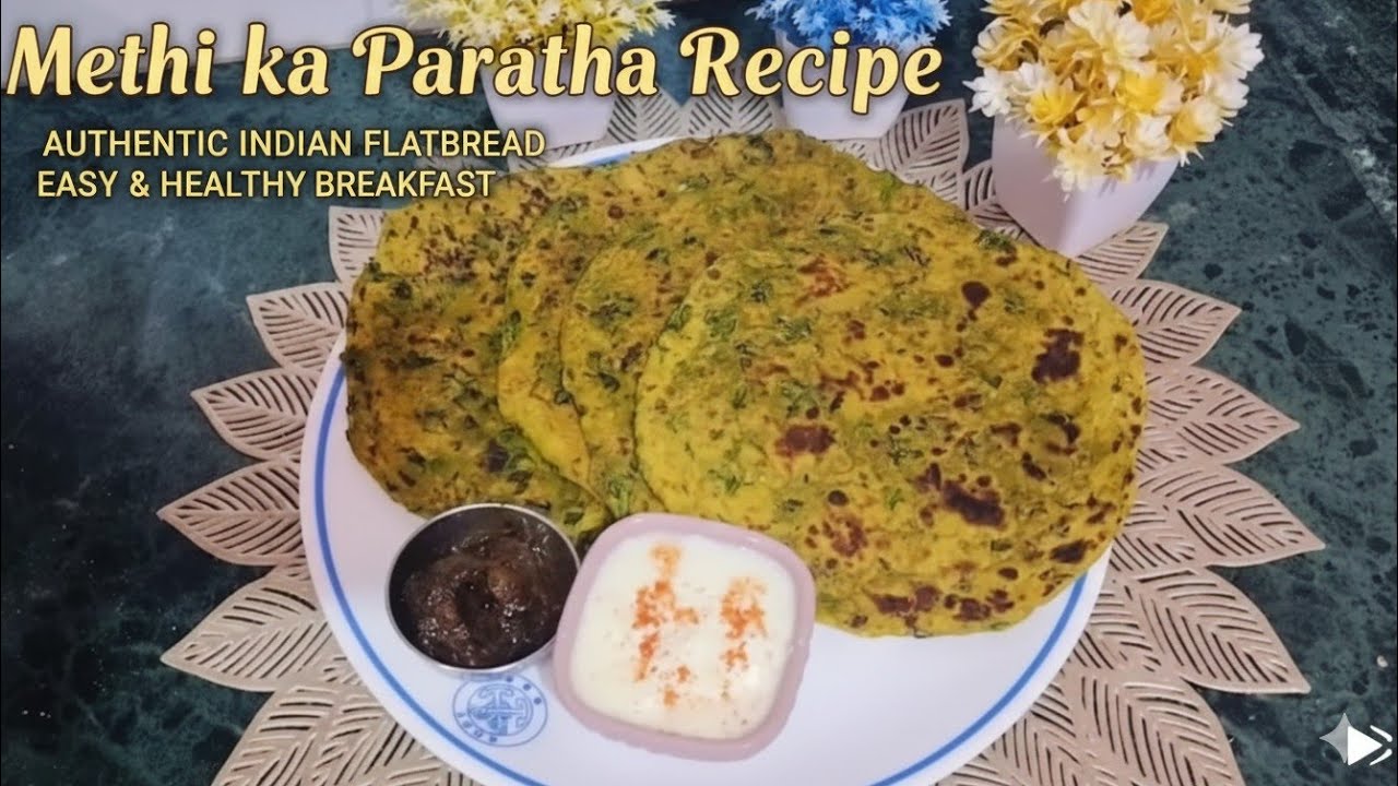 मेथी का पराठा  | Methi ka Paratha Recipe  #easy# food #recipe...