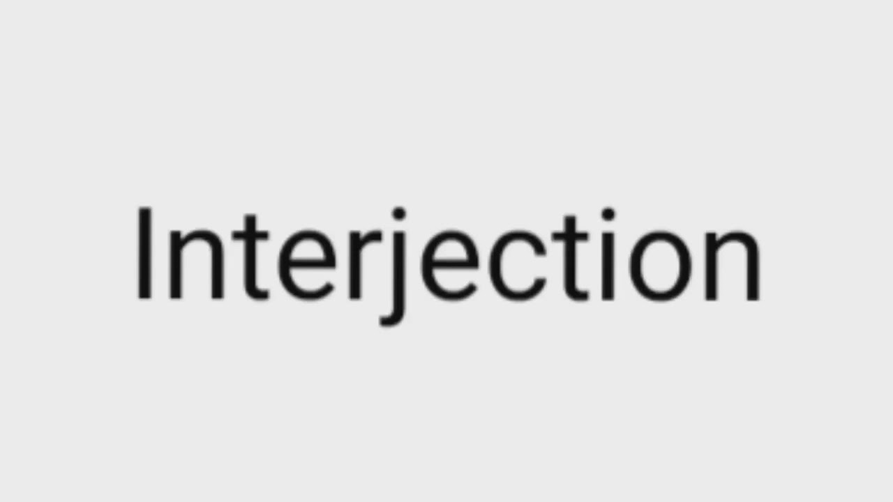 How to pronounce Interjection