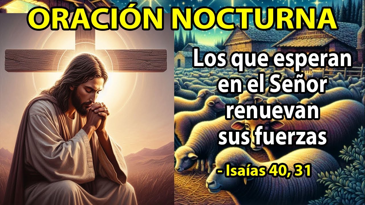 Oración de la Noche de Hoy | Esperanza que Renueva el Corazón | Confía en Dios |18 de Enero