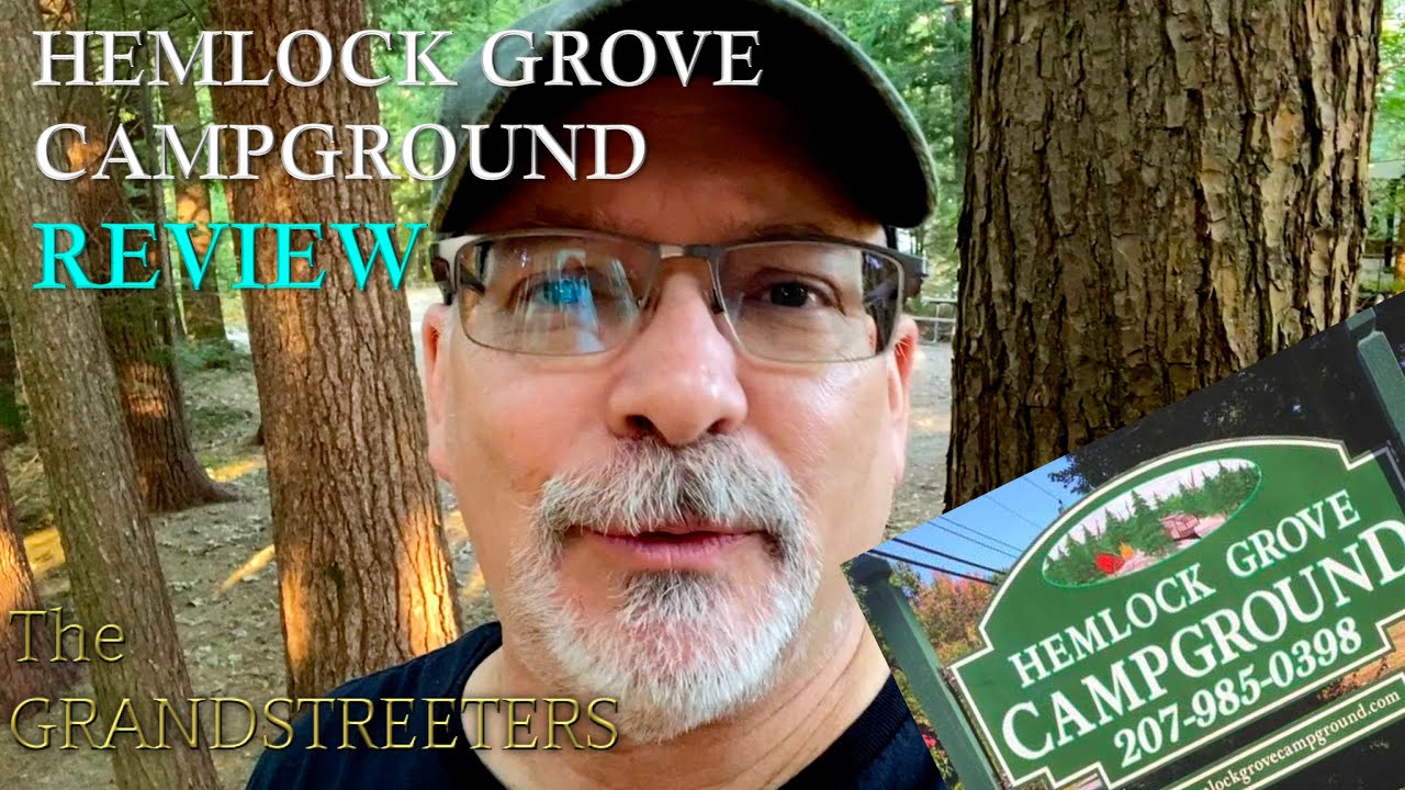 CAMPGROUND REVIEW Hemlock Grove  CGR-005