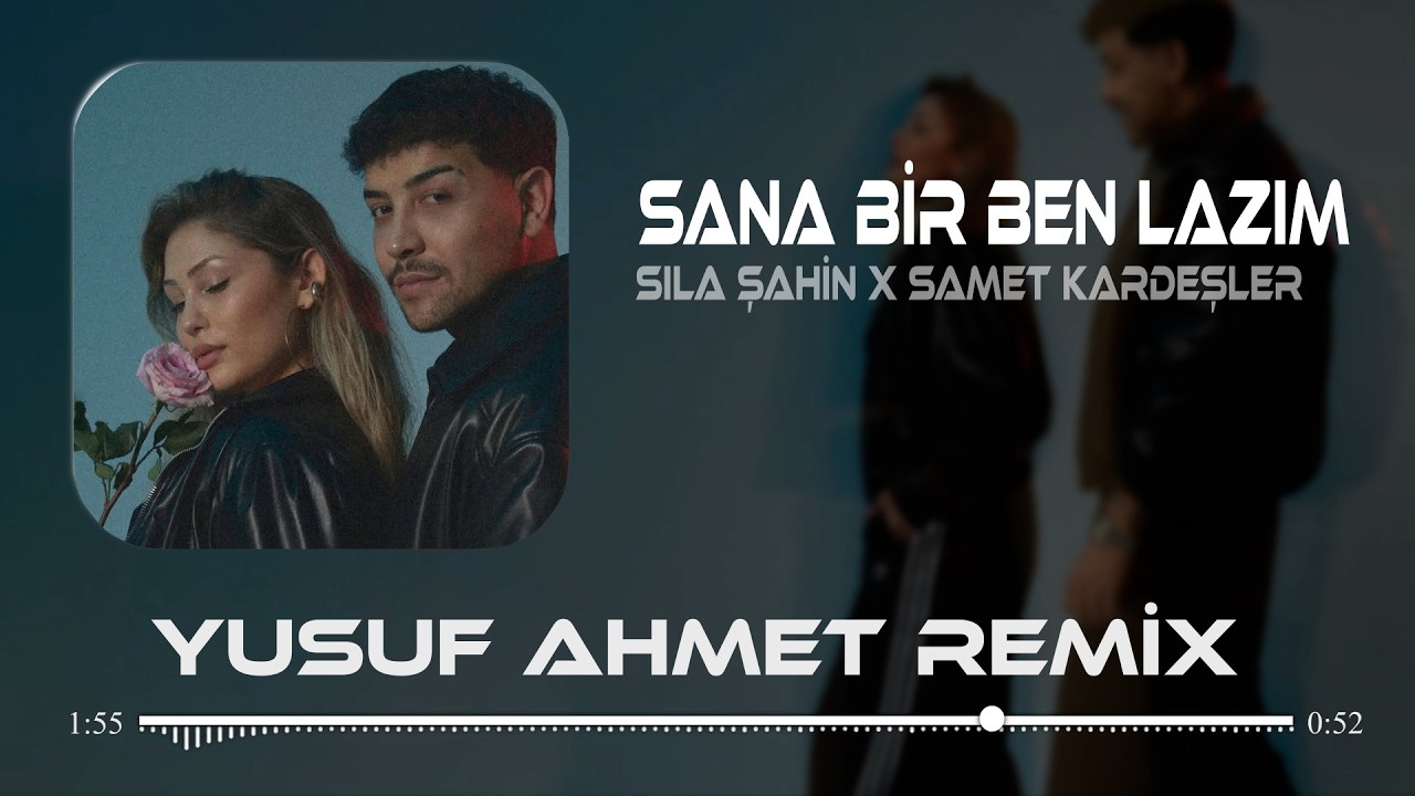 Sana Bir Ben Lazım - Sıla Şahin x Samet Kardeşler  (Yusuf Ahmet Remix) #tiktok