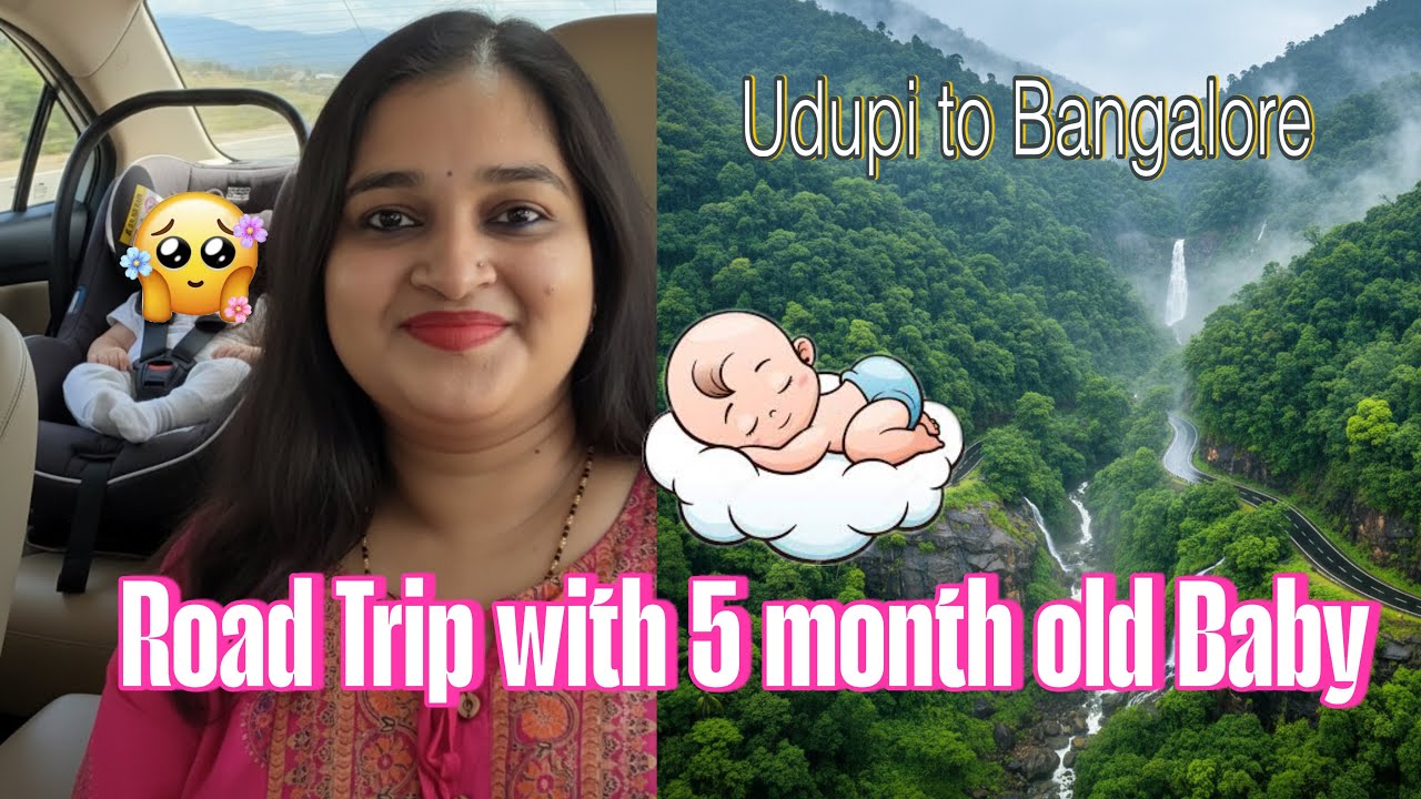 8hours Road Trip with 5 month old infant👼🐣 new born baby👩‍🍼|Tips and Tricks!🔥Udupi to Bangalore 🤩🚗🚘