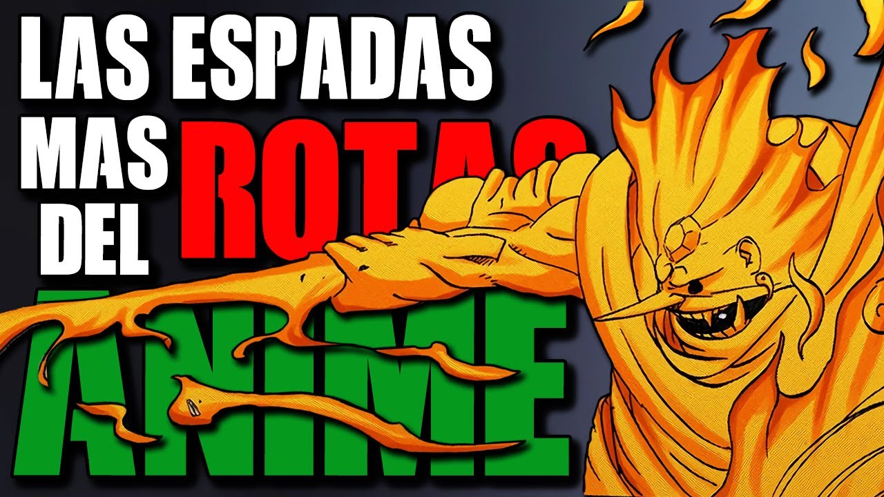 Las 5 Espadas Mas Poderosas Del Anime (Seg&uacute;n mi criterio)