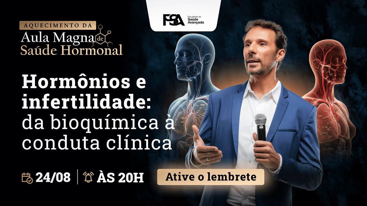 Aula 5 – Hormônios e infertilidade: da bioquímica à conduta clínica
