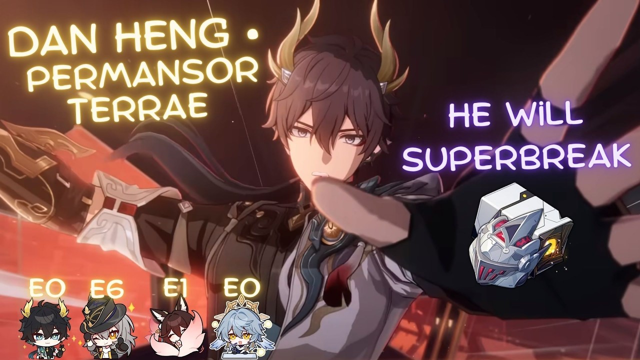 I made Dan Heng &bull; Permansor Terrae a SuperBreak DPS