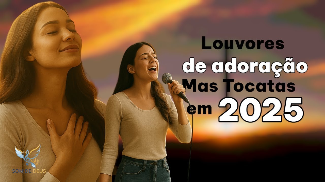 As Melhores de 2025 | Louvores Gospel e Hinos Evangélicos
