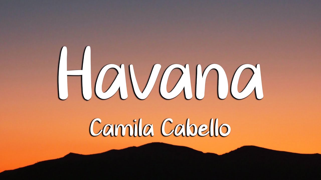 Camila Cabello - Havana (Lyrics) ft. Young Thug