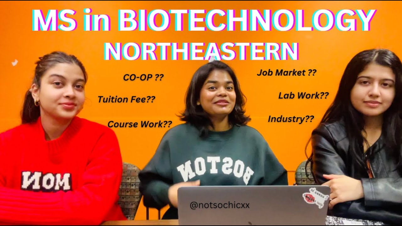 MS in Biotechnology | Northeastern University | Boston | Co-op | Job market | US | Notsochicxx