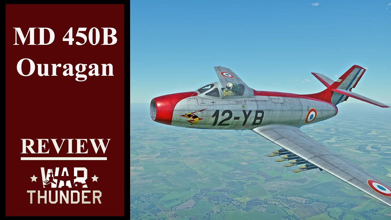 MD 450B Ouragan | ОШЕЛОМИТЕЛЬНЫЙ СТАРТ ДАССО в War Thunder