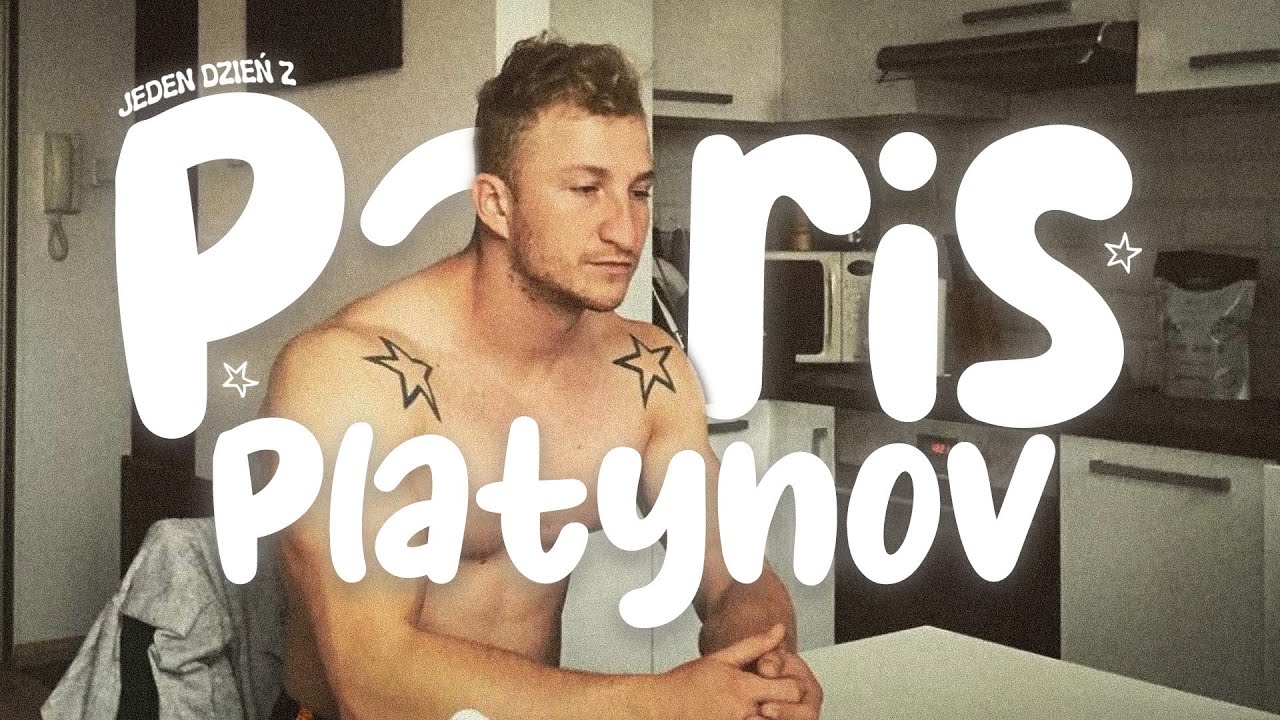 Paris Platynov - Jeden dzień z