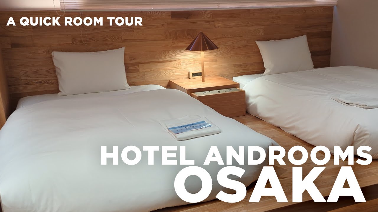where to stay in osaka | hotel androoms room tour