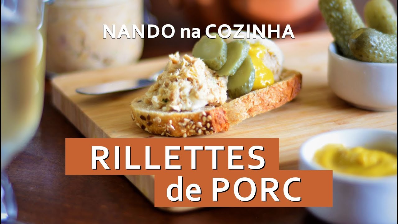 RILLETTES de PORC: patê francês de carne de porco, muito saboroso e que fica melhor com o tempo