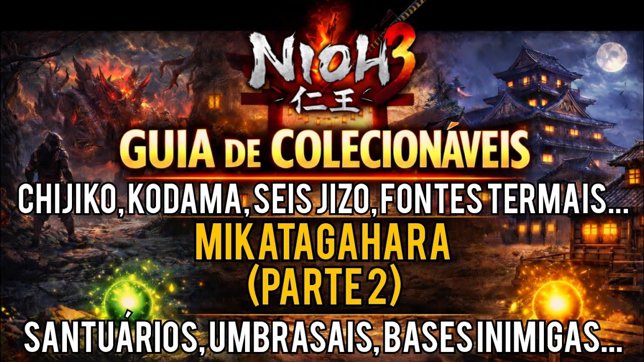 Nioh 3 - Guia de Colecionáveis | Região: Mikatagahara (parte 2)