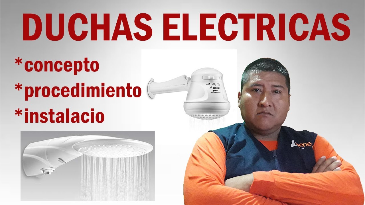 DUCHAS ELECTRICAS - recomendaciones, procedimiento e instalación