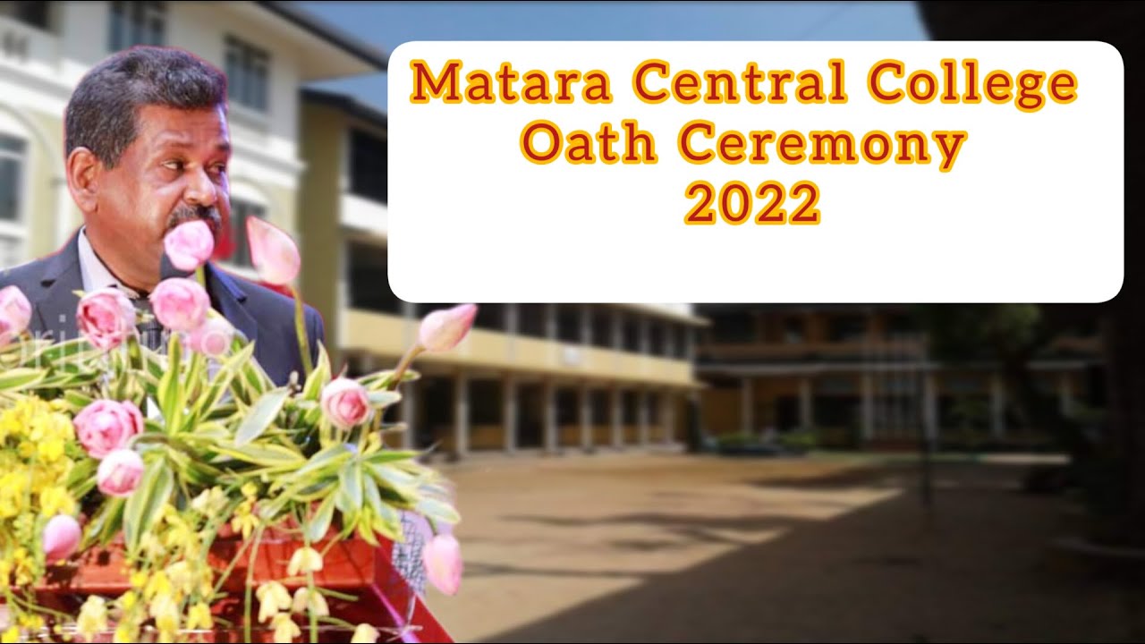 Matara Central College Oath Ceremony 2022