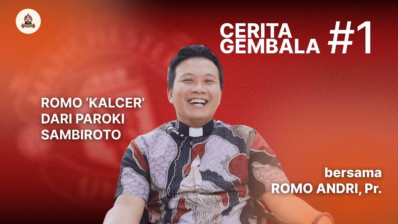 ROMO KALCER SAMBIROTO, NGGAK PERNAH PACARAN SEJAK LAHIR?!! | Cerita Gembala Eps. 1 - Romo Andri