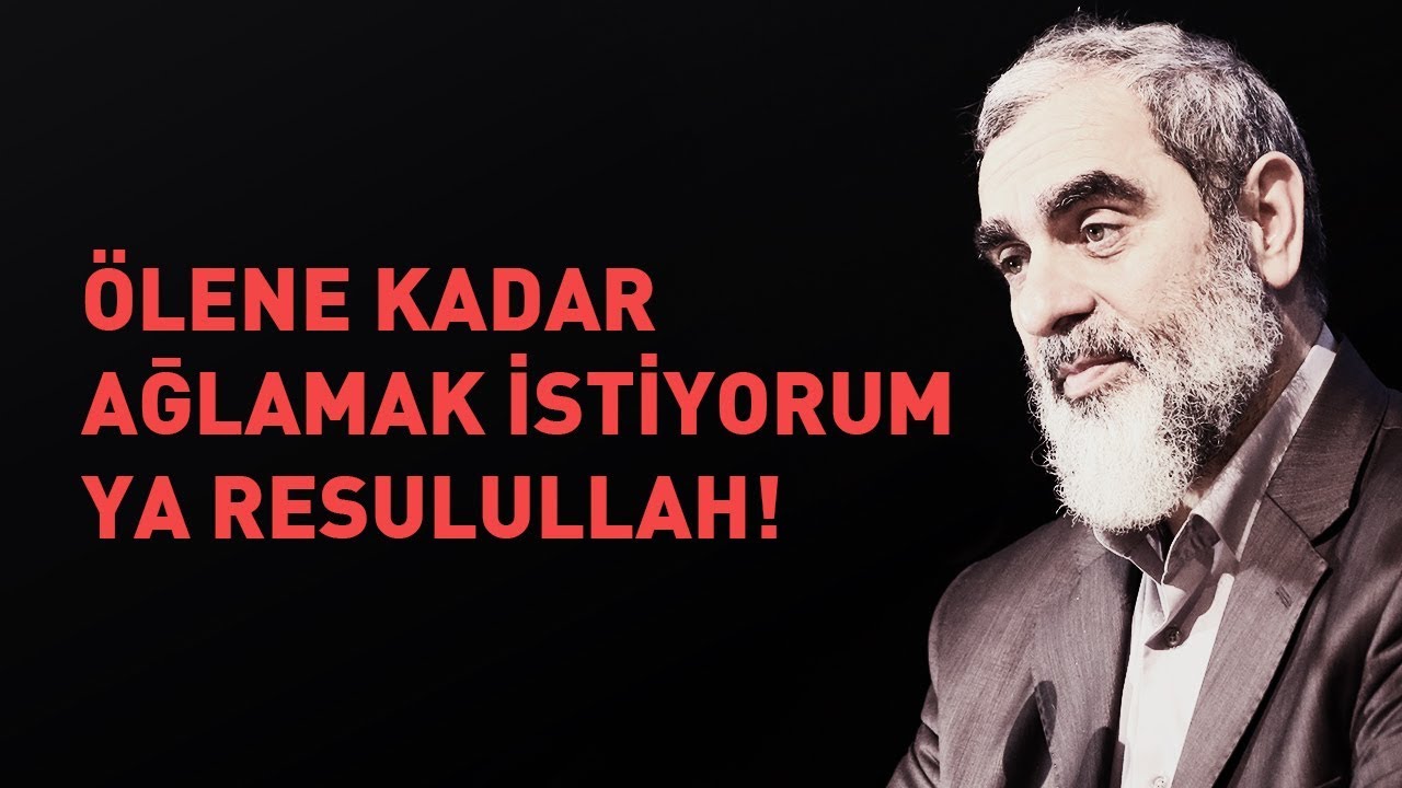 ÖLENE KADAR AĞLAMAK İSTİYORUM YA RESULULLAH! (ALEYHİSSELAM) & NUREDDİN YILDIZ
